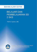 Bahan Ajar Cetak Belajar dan Pembelajaran SD 2 SKS